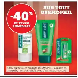 Hyper U DERMOPHIL Sur tout offre