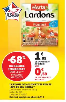 Hyper U HERTA Lardons ou allumettes fumes -25% de sel offre
