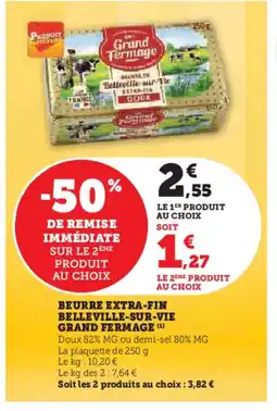 Hyper U GRAND FERMAGE Beurre extra-fin beurre extra-fin offre
