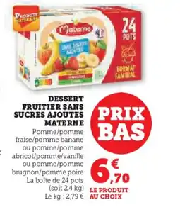 Hyper U MATERNE Dessert fruitier sans sucres ajoutes offre