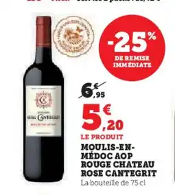 Hyper U Moulis-en- médoc aop rouge chateau rose cantegrit offre