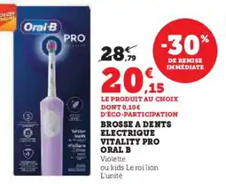 Hyper U ORAL B Brosse a dents electrique vitality pro offre