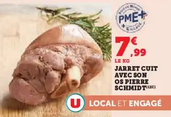 Hyper U PIERRE SCHMIDT Jarret cuit avec son os offre