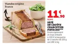 Hyper U Pâté en croûte charcutier pistache offre