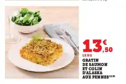 Hyper U Gratin de saumon et colin d'alaska aux pennes offre
