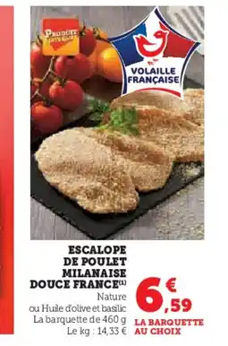 Hyper U Escalope de poulet milanaise douce france offre