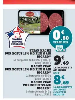 Hyper U BIGARD Steak hache pur boeuf 15% mg plein air offre