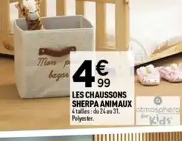 Centrakor ATMOSPHERA Les chaussons sherpa animaux offre