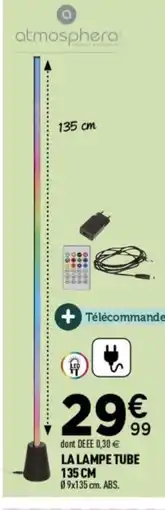 Centrakor ATMOSPHERA La lampe tube offre