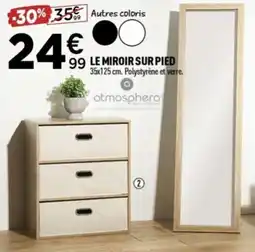 Centrakor ATMOSPHERA Le miroir sur pied offre