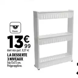 Centrakor La desserte 3 niveaux offre