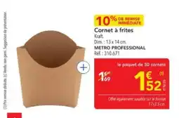 METRO METRO PROFESSIONAL Cornet à frites offre