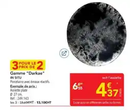 METRO IN SITU Gamme Darkae offre