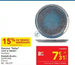 METRO COSY & TRENDY Gamme Solas offre