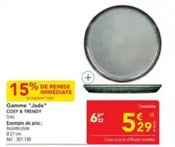 METRO COSY & TRENDY Gamme Jade offre