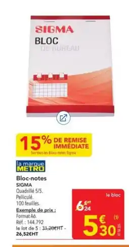 METRO SIGMA Bloc-notes offre