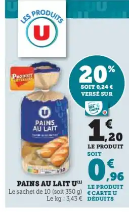 Super U U Pains au lait offre
