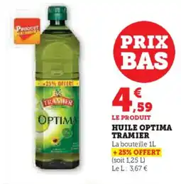 Super U TRAMIER Huile optima offre