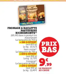 Super U RICHESMONTS a raclette pasteurise offre