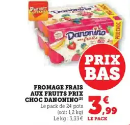 Super U DANONINO Fromage frais aux fruits prix choc offre