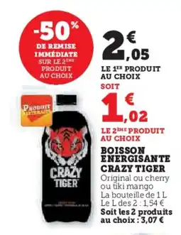 Super U Boisson energisante crazy tiger offre