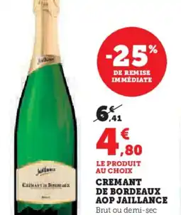 Super U Cremant de bordeaux aop jaillance offre