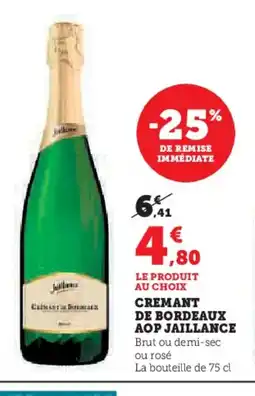 Super U JAILLANCE Cremant de bordeaux aop offre