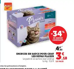 Super U LES REPAS PLAISIR Eminces en sauce pour chat offre