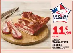 Super U PIERRE SCHMIDT Lard paysan vpf offre