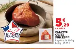 Super U Palette cuite fumée offre