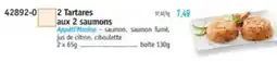 Maximo 2 tartares aux 2 saumons offre