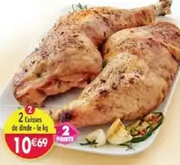 Maximo 2 Cuisses de dinde offre