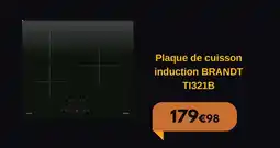 Electro Dépôt BRANDT Plaque de cuisson induction offre