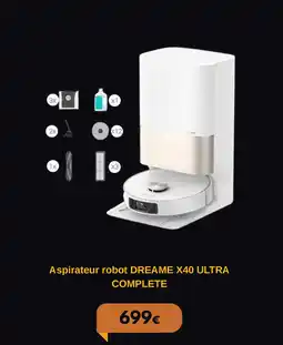 Electro Dépôt COMPLETE Aspirateur robot DREAME X40 ULTRA offre