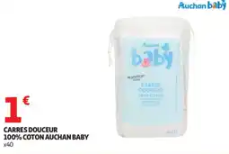 Auchan Carres douceur 100% coton auchan baby offre