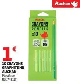 Auchan 10 crayons graphite hb auchan offre