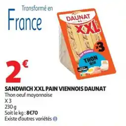 Auchan Sandwich xxl pain viennois daunat offre