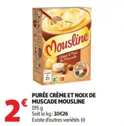 Auchan Purée crème et noix de muscade mousline offre