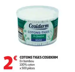 Auchan Cotonstiges cosiderm offre