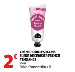 Auchan Crème pour les mains fleur de cerisier french tendance offre