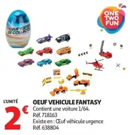 Auchan Oeuf vehicule fantasy offre