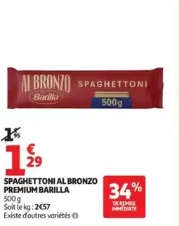 Auchan Spaghettoni al bronzo premium barilla offre