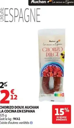 Auchan CHORIZO DOUX AUCHAN LA COCINA EN ESPANA offre