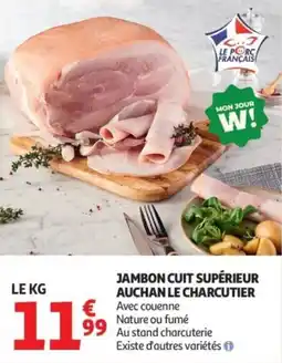 Auchan Jambon cuit supérieur auchan le charcutier offre