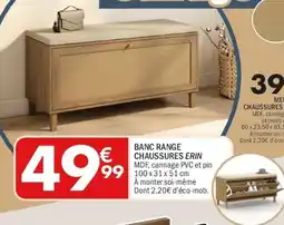 La Foir'Fouille Banc range chaussures erin offre