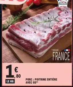 E.Leclerc Porc : Poitrine Entière Avec Os offre