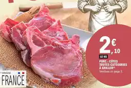 E.Leclerc Porc : Côtes (toutes catégories) à griller offre