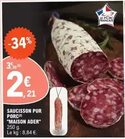 E.Leclerc SAUCISSON PUR PORC MAISON ADER offre