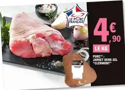 E.Leclerc PORC(1) : JARRET DEMI-SEL “CLERMONT” offre