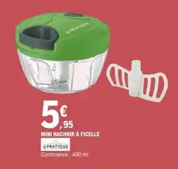 E.Leclerc MINI HACHOIR À FICELLE offre